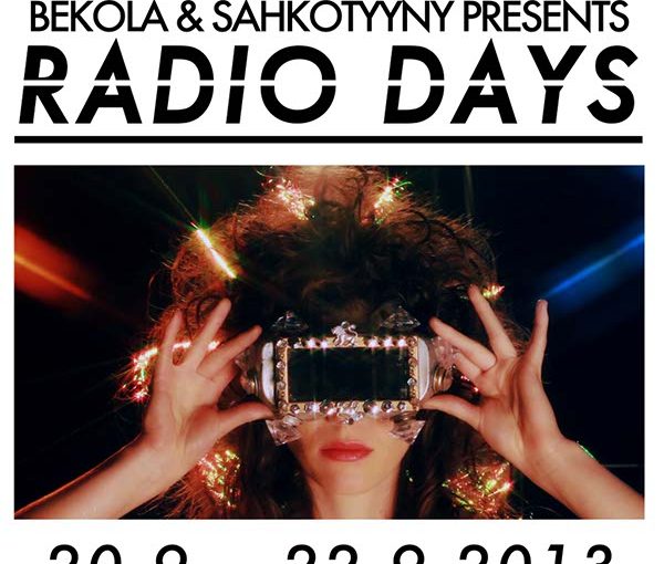 ‘Radio Days’ with Sähkötyyny & Bekola: Running, Juan T. Ajat, Ilpo Numminen, Antti Tolvi, Dear Beloved Henry, Shit Mittens, Syntsajamit, Grey Park, Lily X. Wahrman, Maria Demopoulos & Jodi Wille | concerts & screenings